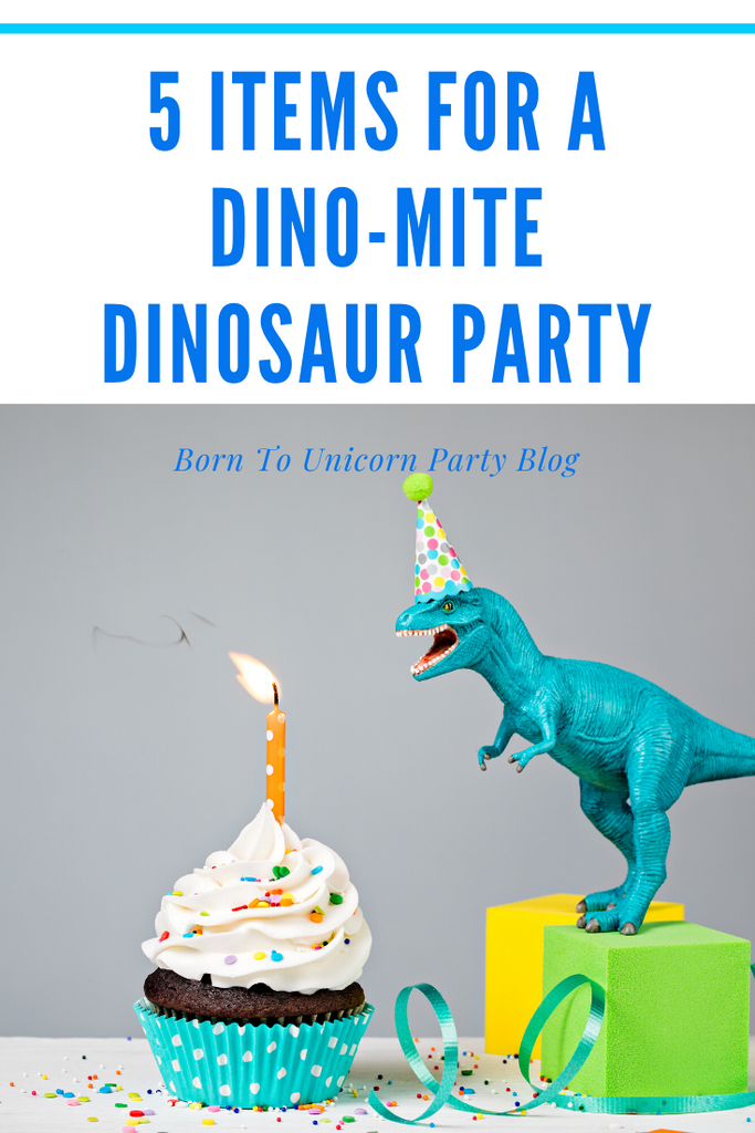 5 Items for a Dynomite Dinosaur Party